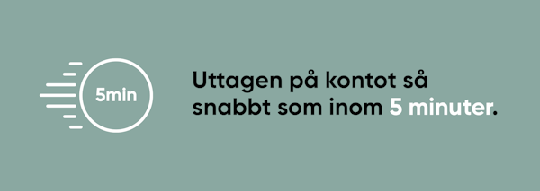 Pengarna på ditt bankkonto inom 5 minuter