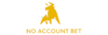 No Account Bet